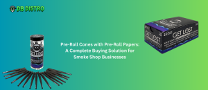 Pre-Roll Cones with Pre-Roll Papers: A Complete Buying Solution for Smoke Shop Businesses